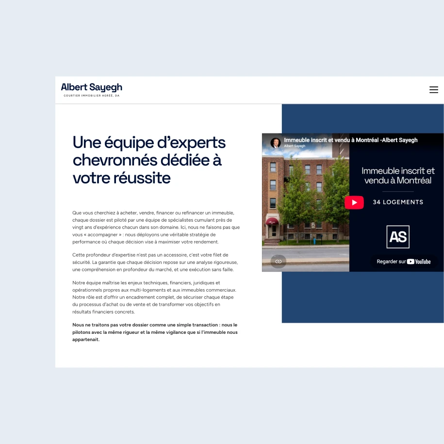 Section du site web présentant l'expertise de l'équipe d'Albert Sayegh, accompagnée d'une présentation vidéo d'un immeuble vendu à Montréal